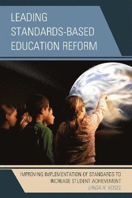 Leading Standards-Based Education Reform 1