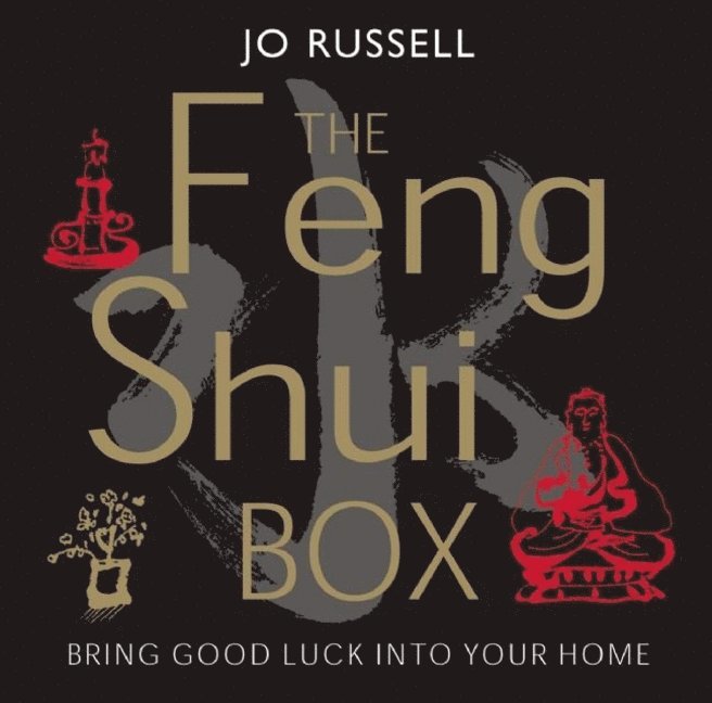 The Feng Shui Box: Bring Good Luck to Your Home 1