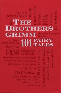 bokomslag The Brothers Grimm: 101 Fairy Tales