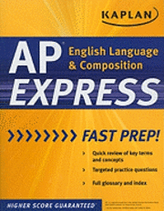 Kaplan - Kaplan AP English Language and Composition Express, Häftad
