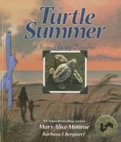 Mary Alice Monroe - Turtle Summer: A Journal for My Daughter, Häftad