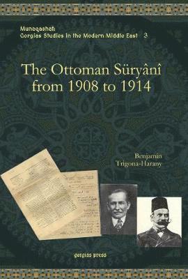 The Ottoman Suryani from 1908 to 1914 1