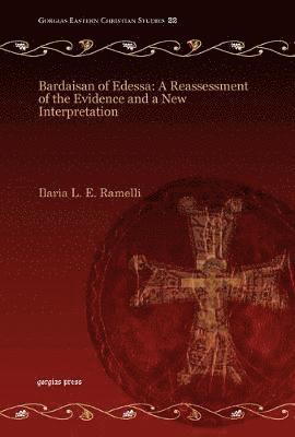bokomslag Bardaisan of Edessa: A Reassessment of the Evidence and a New Interpretation