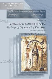 bokomslag Jacob of Sarugs Homilies on the Six Days of Creation: The First Day