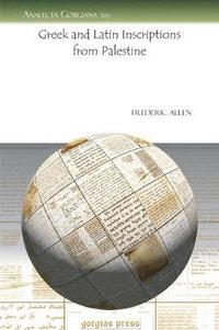 bokomslag Greek and Latin Inscriptions from Palestine