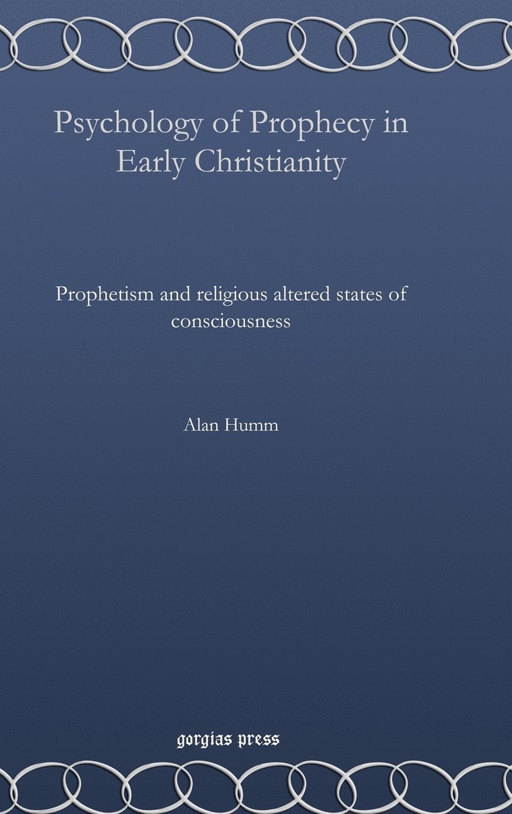 Psychology of Prophecy in Early Christianity 1