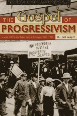 R. Todd Laugen - Gospel of Progressivism, Inbunden