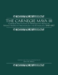 bokomslag The Carnegie Maya III