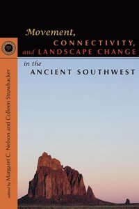 bokomslag Movement, Connectivity, and Landscape Change in the Ancient Southwest