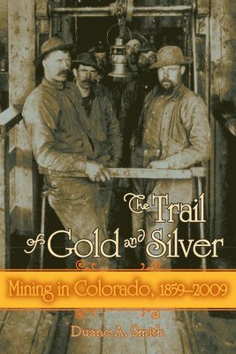 bokomslag Trail of Gold and Silver