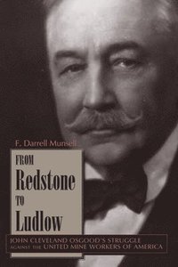 bokomslag From Redstone to Ludlow