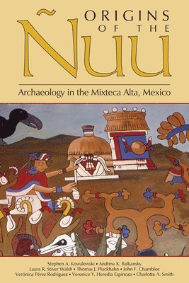 Stephen A. Kowalewski - Origins of the Ñuu, Häftad