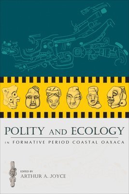 bokomslag Polity and Ecology in Formative Period Coastal Oaxaca