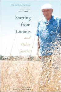 bokomslag Starting from Loomis and Other Stories