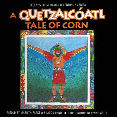 A Quetzalcatl Tale of Corn 1