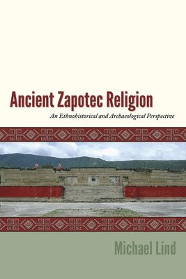 bokomslag Ancient Zapotec Religion