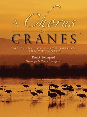 Paul A. Johnsgard - Chorus of Cranes, Häftad