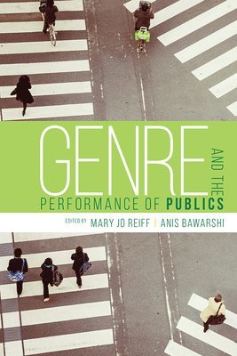 Genre and the Performance of Publics 1