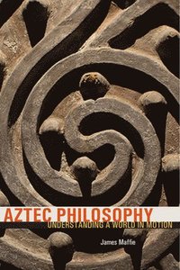 bokomslag Aztec Philosophy