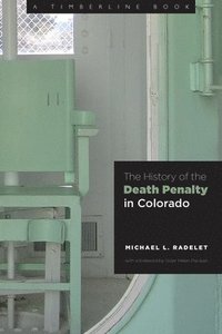 bokomslag The History of the Death Penalty in Colorado
