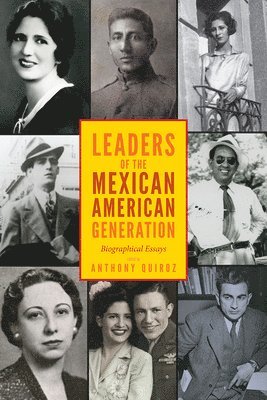 Leaders of the Mexican American Generation 1