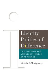 bokomslag Identity Politics of Difference