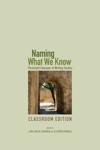 bokomslag Naming What We Know, Classroom Edition