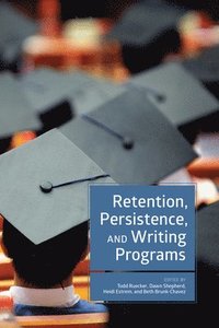 bokomslag Retention, Persistence, and Writing Programs
