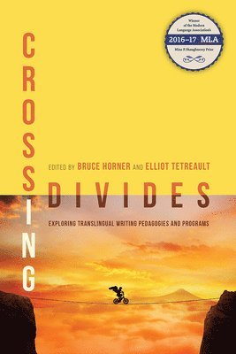 Bruce Horner, Elliot Tetreault - Crossing Divides, Häftad