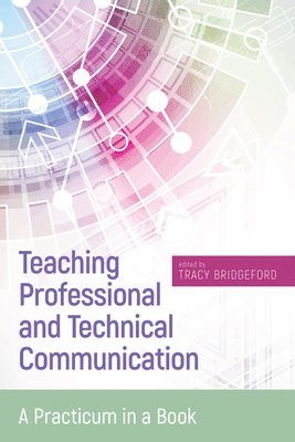 Teaching Professional and Technical Communication 1