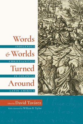 David Tavarez, David Tavárez - Words and Worlds Turned Around, Häftad