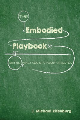 J. Michael Rifenburg - Embodied Playbook, Häftad