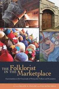 bokomslag The Folklorist in the Marketplace