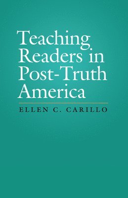 bokomslag Teaching Readers in Post-Truth America