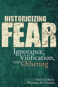 bokomslag Historicizing Fear