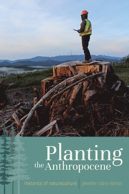 Planting the Anthropocene