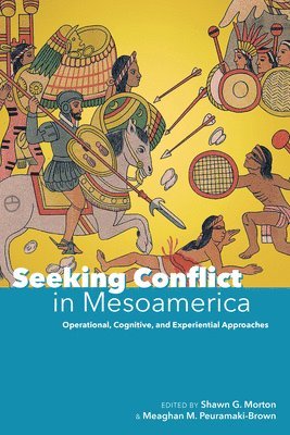 bokomslag Seeking Conflict in Mesoamerica