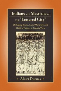 bokomslag Indians and Mestizos in the "Lettered City"