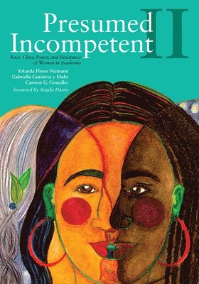 Yolanda Flores Niemann, Gabriella Gutiérrez y Muhs, Carmen G. González, Gabriella Gutierrez y Muhs, Carmen G. Gonzalez - Presumed Incompetent II, Häftad
