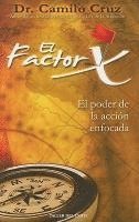 bokomslag El Factor X: El Poder de la Accion Enfocada