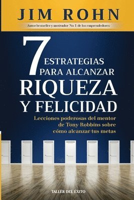 Jim Rohn - 7 estrategias para alcanzar riqueza y felicidad, Häftad