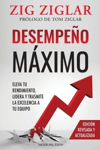 bokomslag Desempeño máximo: Cómo lograr la excelencia en usted y en los demás
