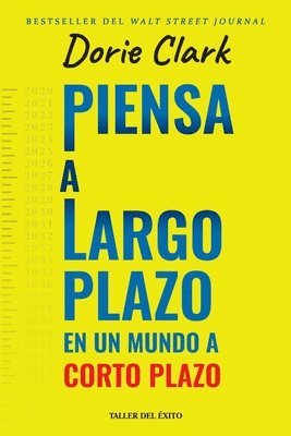 bokomslag Piensa a largo plazo en un mundo a corto plazo