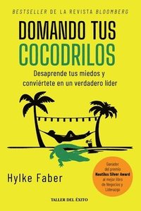bokomslag Domando tus cocodrilos