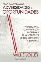 Willie Jolley - Cómo transformar las adversidades en oportunidades, Häftad