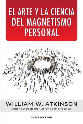 arte y la ciencia del magnetismo personal