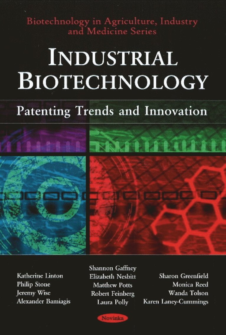 Katherine Linton, Philip Stone, Jeremy Wise, Alexander Bamiagis, Shannon Gaffney, Elizabeth Nesbitt, Matthew Potts, Robert Feinberg, Laura Polly, Sharon Greenfield, Monica Reed, Wanda Tolson, Karen Laney-Cummings - Industrial Biotechnology, Häftad