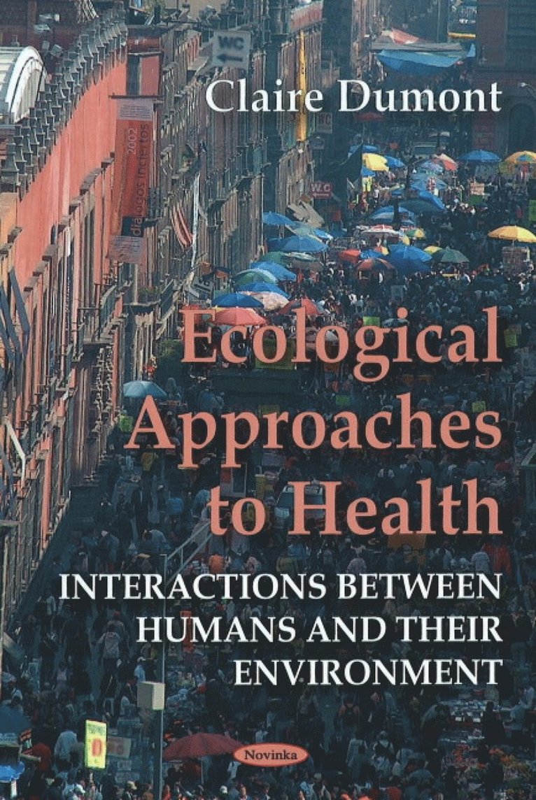 Claire Dumont - Ecological Approaches to Health, Häftad