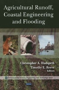 bokomslag Agricultural Runoff, Coastal Engineering & Flooding