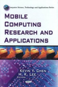 bokomslag Mobile Computing Research & Applications